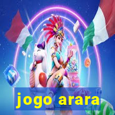 jogo arara